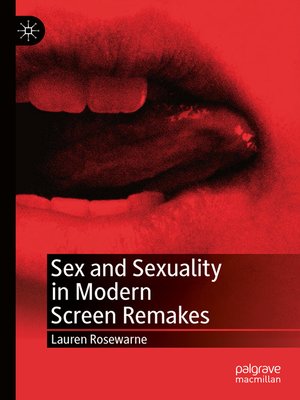 cover image of Sex and Sexuality in Modern Screen Remakes